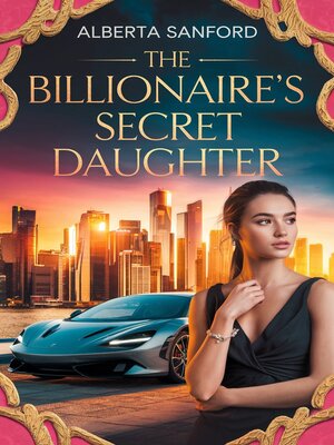 cover image of The Billionaire's Secret Daughter